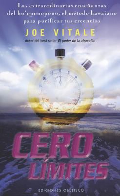 Cero Limites: Las Ensenanzas del Antiguo Metodo... [Spanish] 8497777476 Book Cover