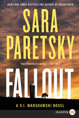 Fallout: A V.I. Warshawski Novel [Large Print] 0062644165 Book Cover