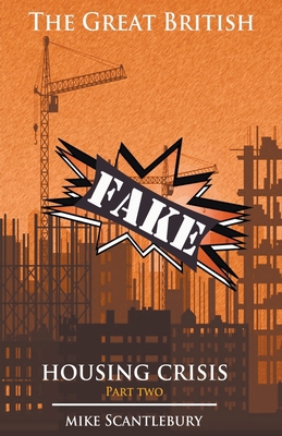 The Great British Fake Housing Crisis, Part 2 1393094767 Book Cover