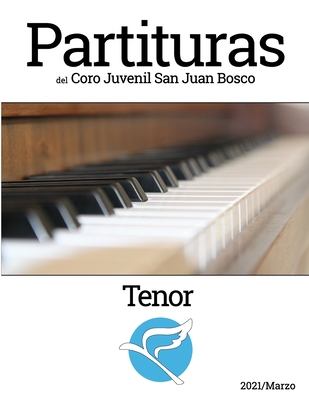 Partituras del Coro Juvenl San Juan Bosco - Tenor [Spanish] 1678047457 Book Cover