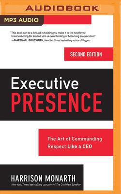 Executive Presence, Second Edition: The Art of ... 1799761851 Book Cover