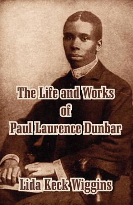 The Life and Works of Paul Laurence Dunbar 1410210006 Book Cover