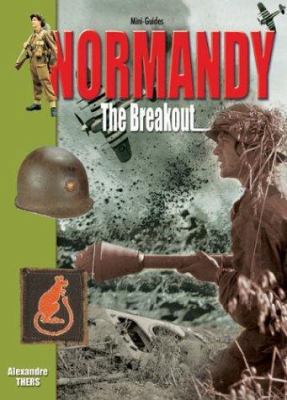 Normandy : The Breakout B007RBN9Q2 Book Cover