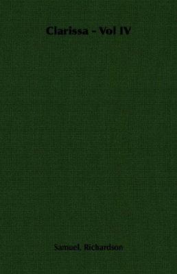 Clarissa - Vol IV 1406789631 Book Cover