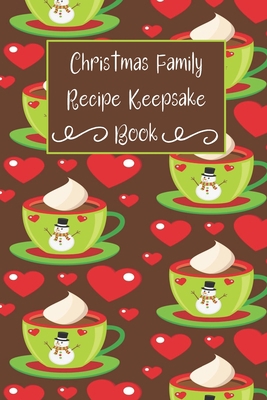 Christmas Family Recipe Keepsake Book: Adorable... 1712864599 Book Cover