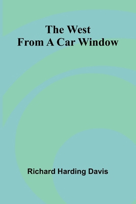 The West From A Car Window 936638546X Book Cover