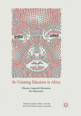 Re-Visioning Education in Africa: Ubuntu-Inspir... 3319888811 Book Cover