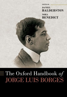 The Oxford Handbook of Jorge Luis Borges 0197535275 Book Cover