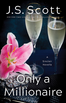 Only a Millionaire: A Sinclair Novella 1503954307 Book Cover