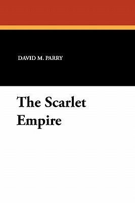 The Scarlet Empire 1434425177 Book Cover