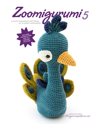 Zoomigurumi 5: 15 Cute Amigurumi Patterns by 12... 9491643096 Book Cover