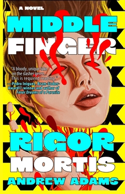 Middle Finger Rigor Mortis 1966497199 Book Cover