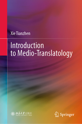 Introduction to Medio-Translatology 9819912679 Book Cover