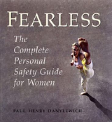Fearless: The Complete Personal Safety Guide fo... 0802081126 Book Cover