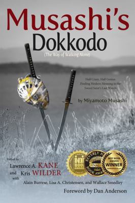 Musashi's Dokkodo (The Way of Walking Alone): H... 0578312786 Book Cover