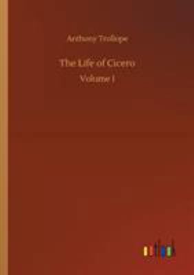 The Life of Cicero 3732635201 Book Cover