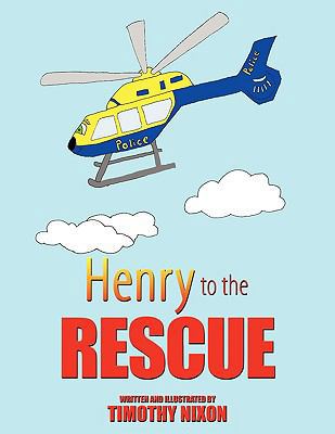 Henry to the Rescue 143894960X Book Cover