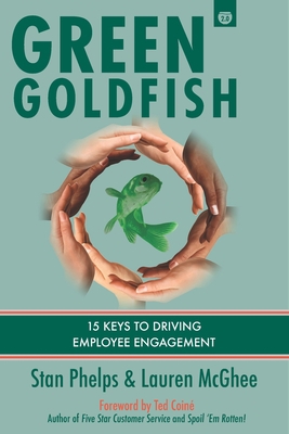 Green Goldfish 2: 15 Keys to Driving Employee E... 1732665222 Book Cover