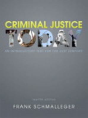 Criminal Justice Today: An Introductory Text fo... 013273981X Book Cover