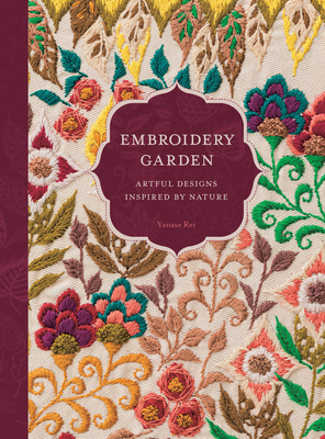 Embroidery Garden: Artful Designs Inspired by N... 0764364243 Book Cover