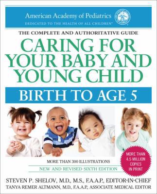 Caring for Your Baby and Young Child, 6th Editi... 0553393820 Book Cover