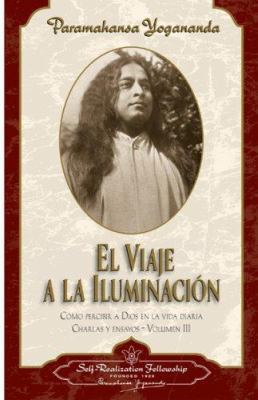 El Viaje a la Iluminacion [Spanish] 0876121857 Book Cover