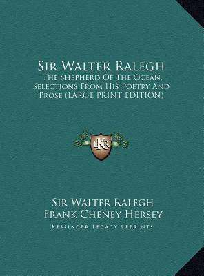 Sir Walter Ralegh: The Shepherd of the Ocean, S... [Large Print] 1169932770 Book Cover