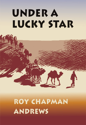 Under a Lucky Star: A Lifetime of Adventure 0983517436 Book Cover