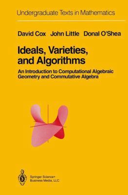 Ideals, Varieties, and Algorithms: An Introduct... 147572182X Book Cover