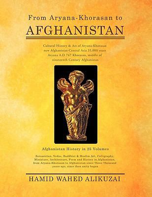 From Aryana-Khorasan to Afghanistan: Afghanista... 1426966091 Book Cover