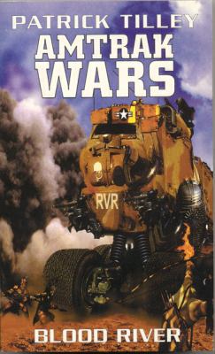 Blood River: Part 4 of "The Amtrak Wars" 0316903191 Book Cover