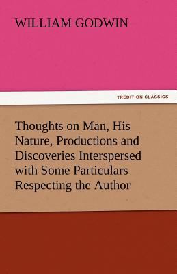 Thoughts on Man, His Nature, Productions and Di... 3842438575 Book Cover