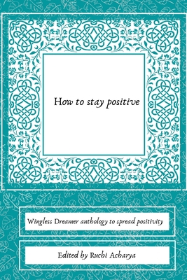 How to stay positive B09CKYSYSY Book Cover