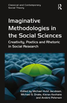 Imaginative Methodologies in the Social Science... 1472409922 Book Cover