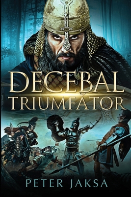 Decebal Triumfător [Romanian] 173672777X Book Cover