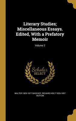 Literary Studies; Miscellaneous Essays. Edited,... 1372491198 Book Cover