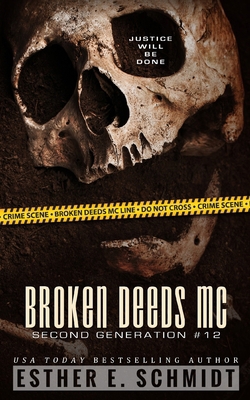 Broken Deeds MC: Second Generation #12 B0FDH44DZF Book Cover