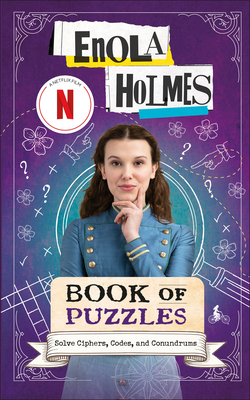Enola Holmes Book of Puzzles: Solve Ciphers, Co... B0GTY97Z21 Book Cover