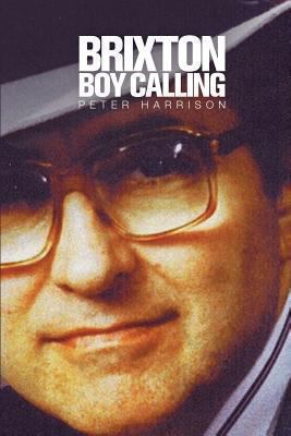 Brixton Boy Calling 1492971537 Book Cover