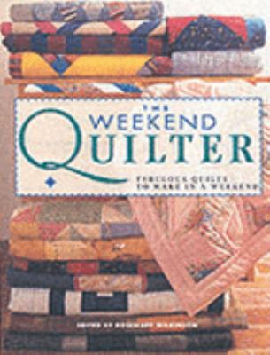 The Weekend Quilter 1853689319 Book Cover