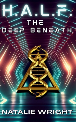 H.A.L.F.: The Deep Beneath 0692354182 Book Cover