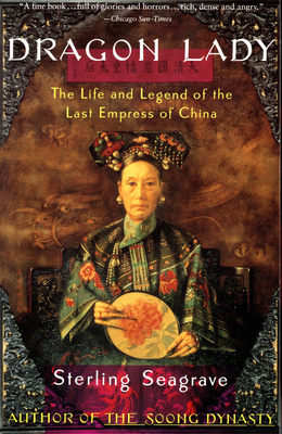 Dragon Lady: The Life and Legend of the Last Em... 0679733698 Book Cover
