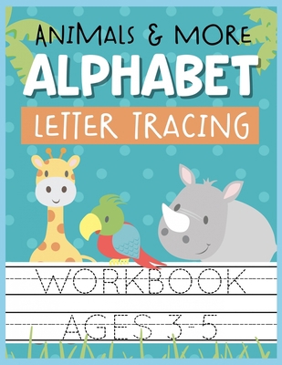 Animals & More Alphabet Letter Tracing Workbook... 1686418000 Book Cover