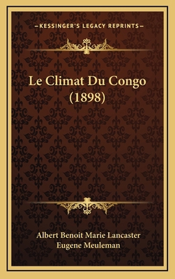 Le Climat Du Congo (1898) [French] 1168260663 Book Cover