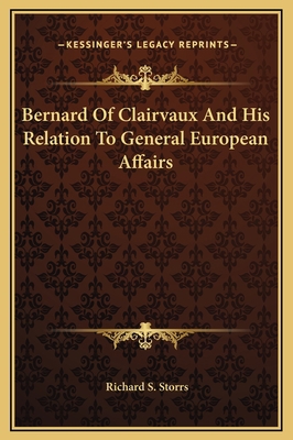 Bernard Of Clairvaux And His Relation To Genera... 1169230814 Book Cover