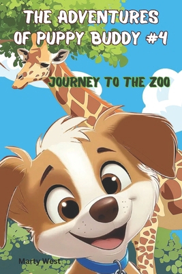 The Adventures of Puppy Buddy: Journey to the Z... B0DQ8PZLRB Book Cover