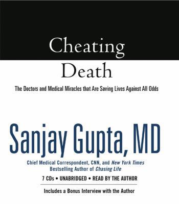 Cheating Death: The Doctors and Medical Miracle... 1600247954 Book Cover