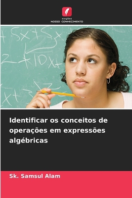 Identificar os conceitos de operações em expres... [Portuguese] 6207239466 Book Cover