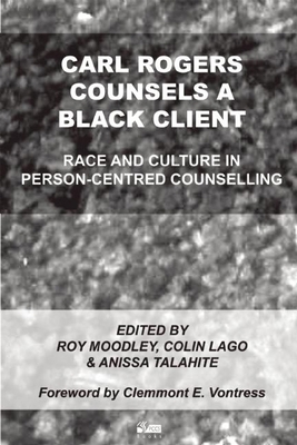 Carl Rogers Counsels a Black Client: Race and C... 1898059446 Book Cover
