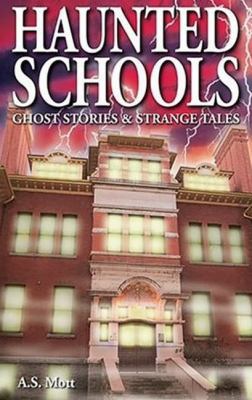 Haunted Schools: Ghost Stories and Strange Tales 1894877322 Book Cover